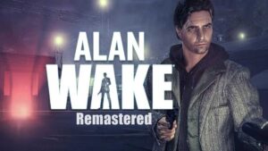 Alan Wake Remastered