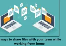 5-ways-to-share-files-with-your-team-while-working-from-home