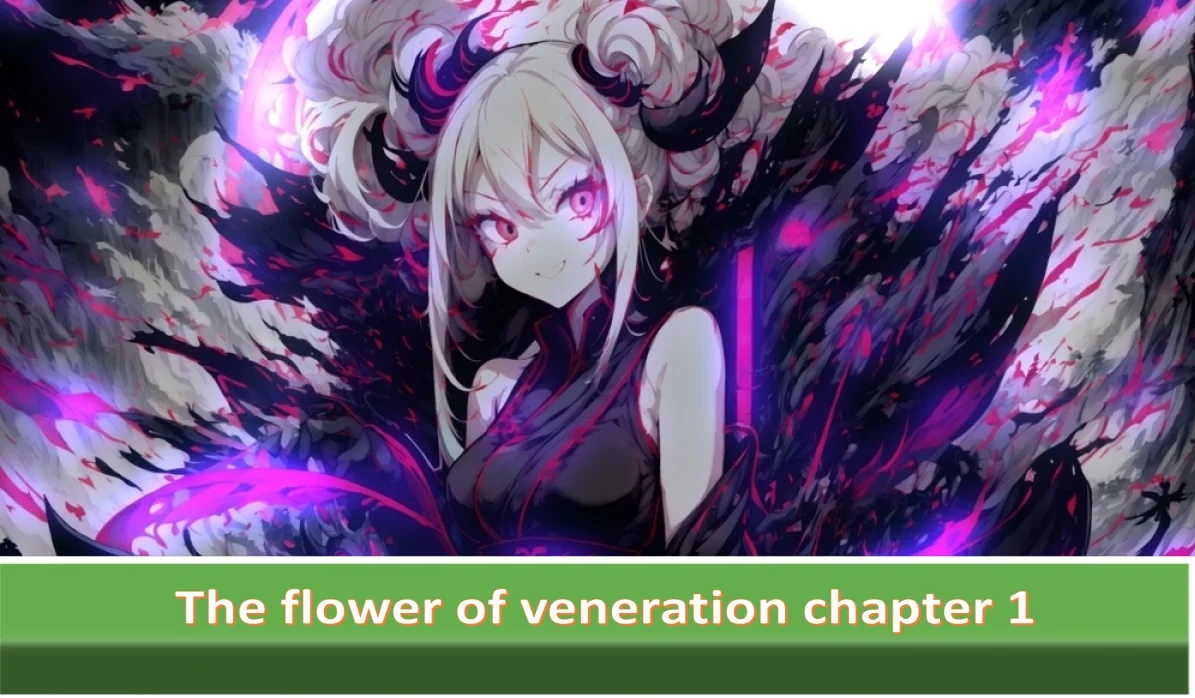 The-flower-of-veneration-chapter-1
