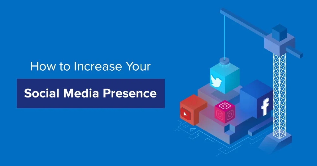 Ways-to-Increase-Your-Social-Media-Presence